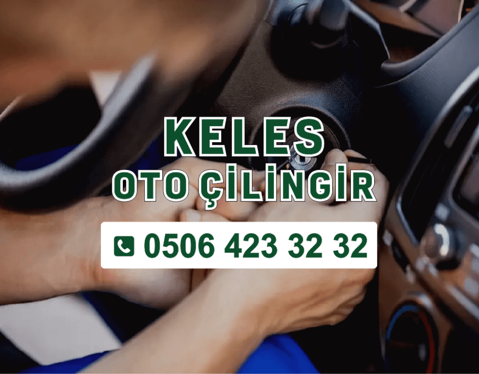 Keles oto çilingir