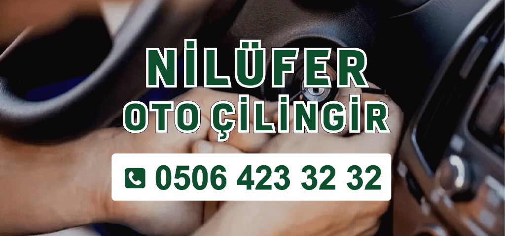 Nilüfer Oto Çilingir