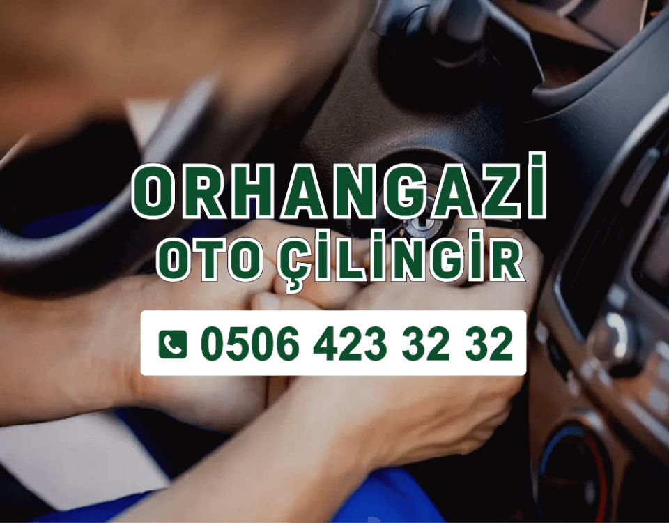 Orhangazi oto çilingir