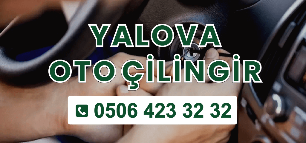 Yalova Oto Çilingir